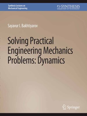 cover image of Solving Practical Engineering Problems in Engineering Mechanics